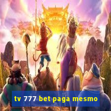 tv 777 bet paga mesmo