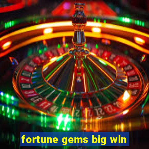 fortune gems big win