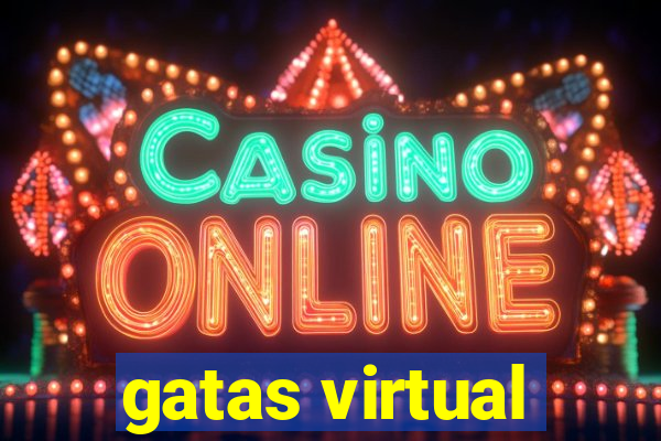 gatas virtual