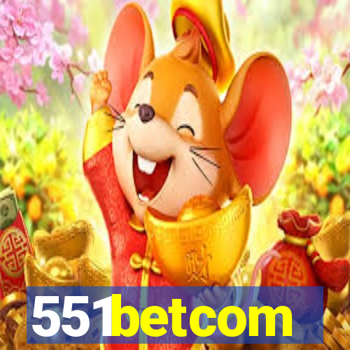 551betcom