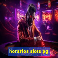 horarios slots pg