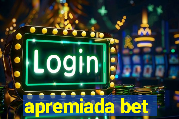 apremiada bet