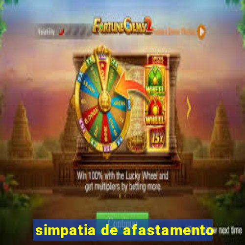 simpatia de afastamento