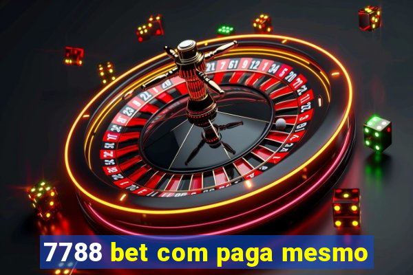 7788 bet com paga mesmo