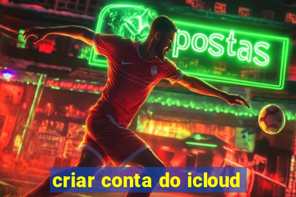 criar conta do icloud