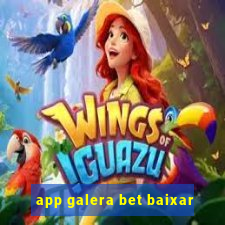 app galera bet baixar