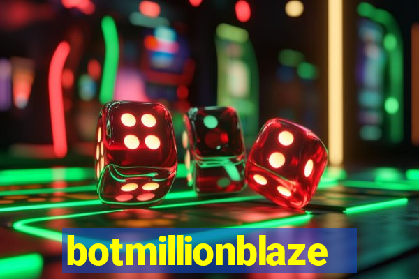 botmillionblaze