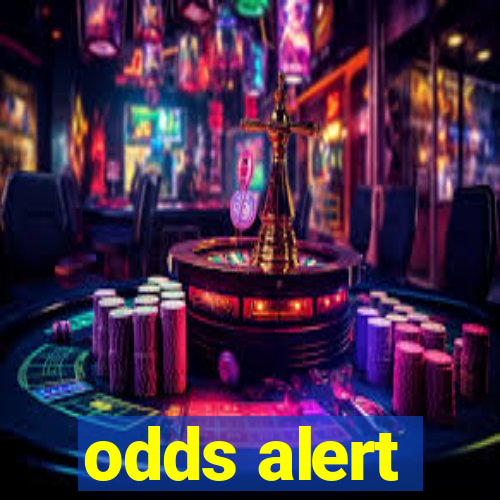 odds alert