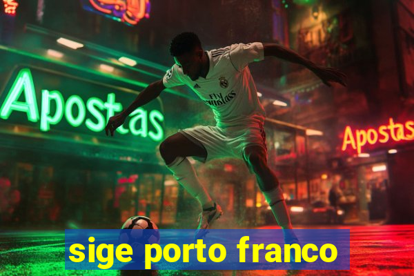 sige porto franco