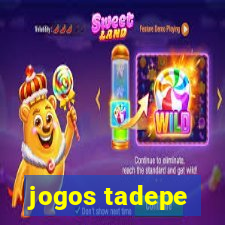 jogos tadepe