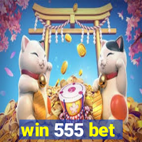 win 555 bet