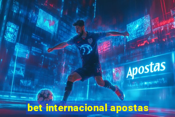 bet internacional apostas