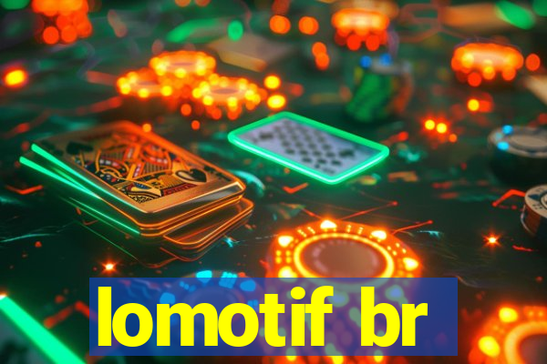 lomotif br