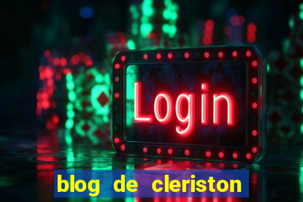 blog de cleriston silva serrinha bahia