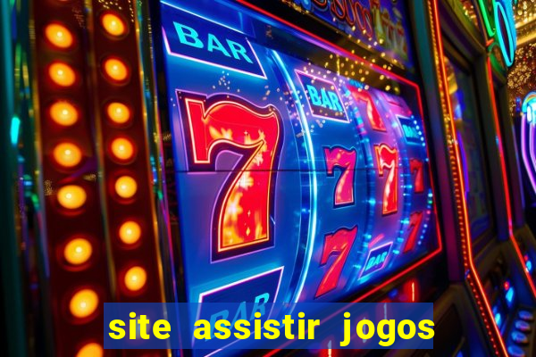 site assistir jogos de futebol