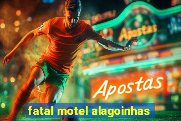 fatal motel alagoinhas