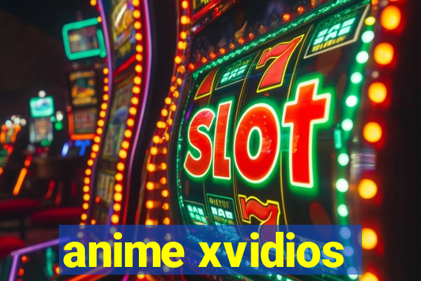 anime xvidios