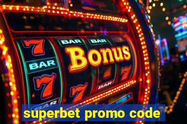 superbet promo code