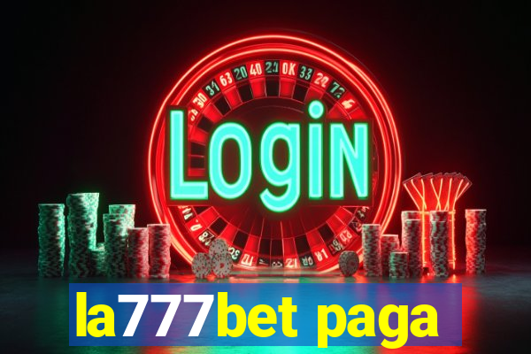 la777bet paga