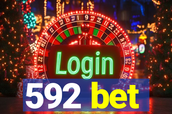 592 bet