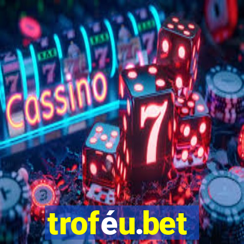 troféu.bet