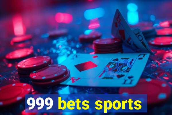 999 bets sports