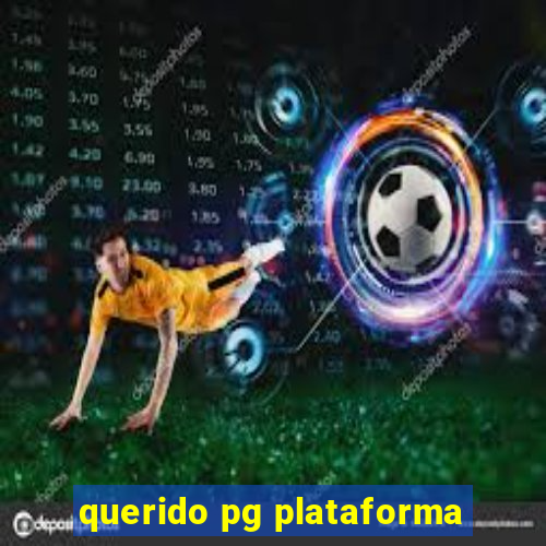 querido pg plataforma