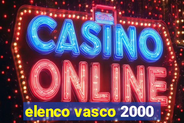 elenco vasco 2000