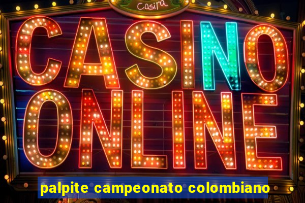 palpite campeonato colombiano