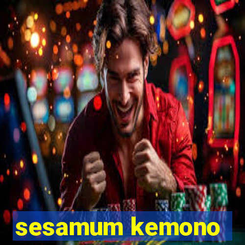 sesamum kemono