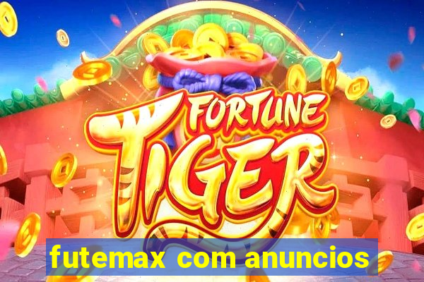 futemax com anuncios