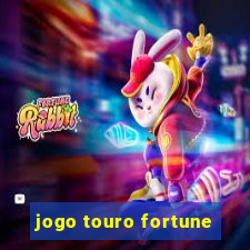 jogo touro fortune