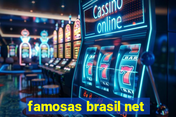 famosas brasil net