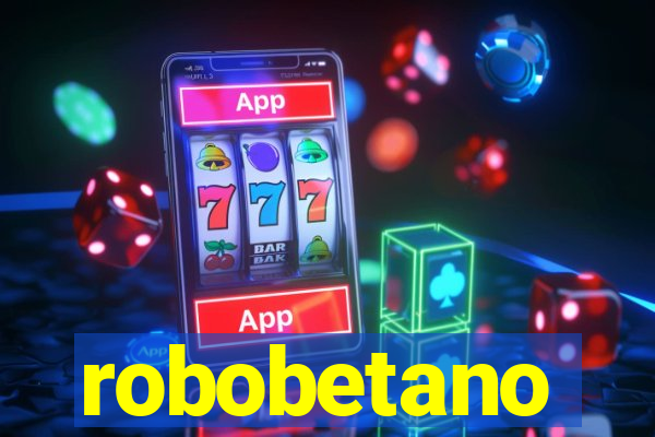 robobetano