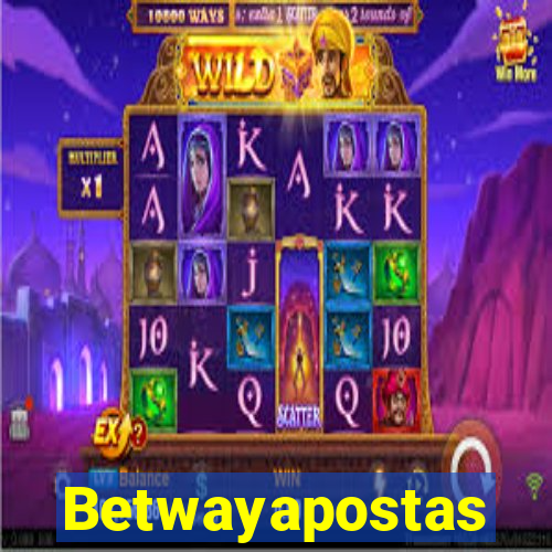 Betwayapostas