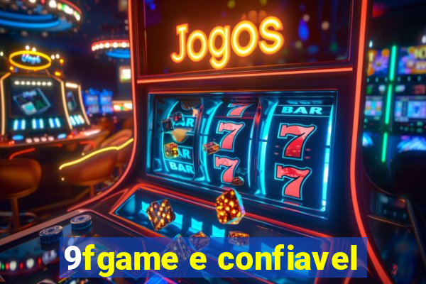 9fgame e confiavel