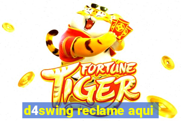 d4swing reclame aqui