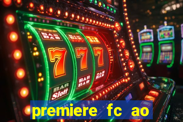 premiere fc ao vivo gratis