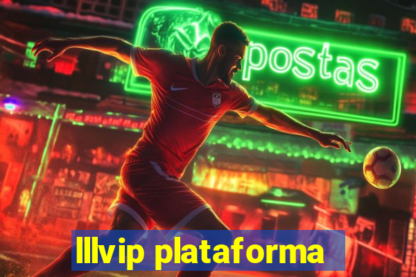 lllvip plataforma