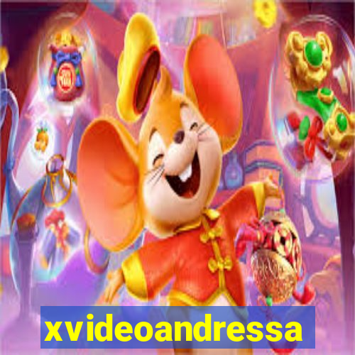 xvideoandressa