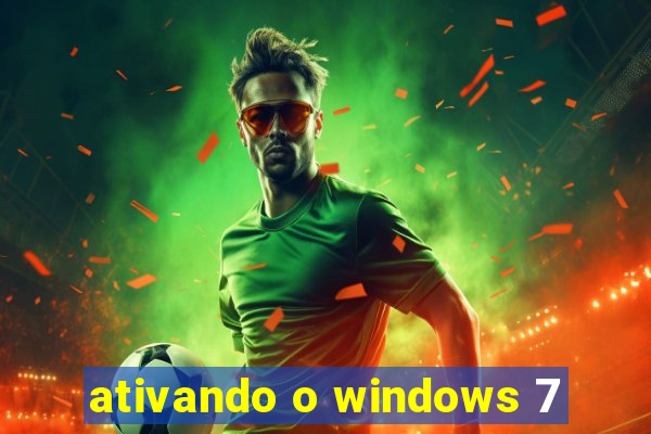 ativando o windows 7