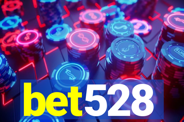 bet528