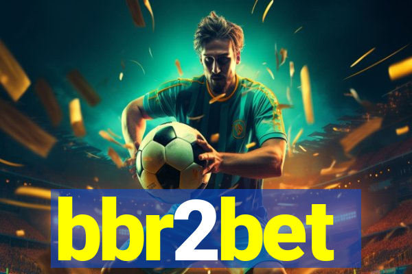 bbr2bet