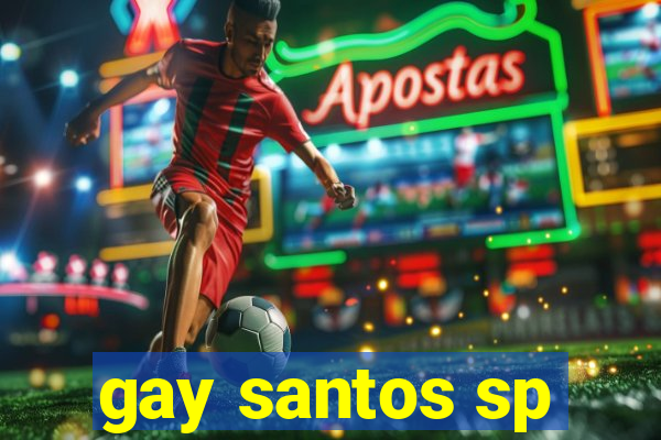 gay santos sp