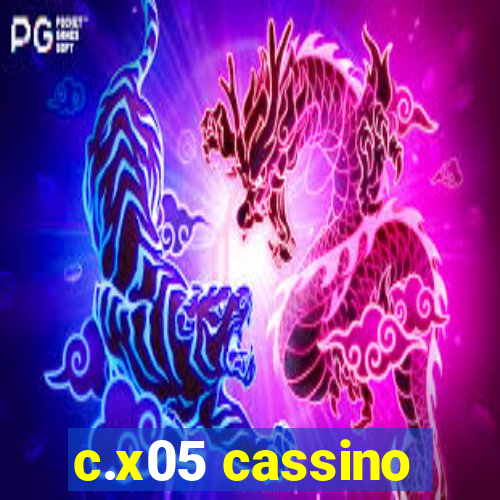 c.x05 cassino