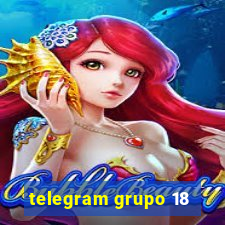 telegram grupo 18