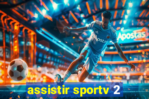 assistir sportv 2