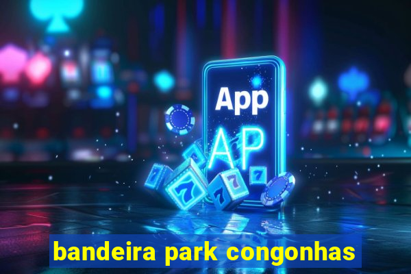 bandeira park congonhas