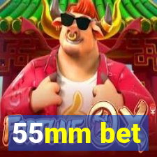 55mm bet