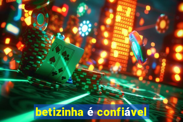 betizinha é confiável